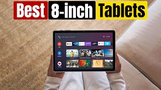 Best 8 Inch Tablets In 2025