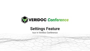 Settings Feature Tour | Demo Video | VeriDoc Conference | Conference & Lead Management |