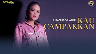 KAU CAMPAKKAN - AMANDA SAWITRI | BERSAMA MUSIC