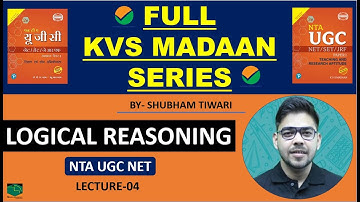 Full KVS MADAAN Series I Logical Reasoning I Lecture-4 I NTA UGC NET 2023 I By Shubham Tiwari