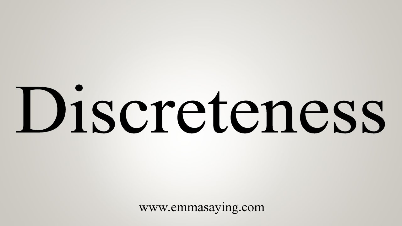 Discreteness How To Say Discreteness - YouTube