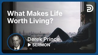 What Makes Life Worth Living? 💡 The Unknown Of Derek's Experience With God - Derek Prince screenshot 5