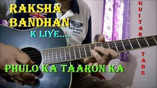 Video thumbnail of "Phoolon Ka Taaron Ka - Easy Guitar Tabs | Raksha Bandhan Special"