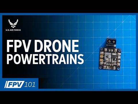 FPV Drone Powertrains | FPV 101: Phase 3, Episode 6