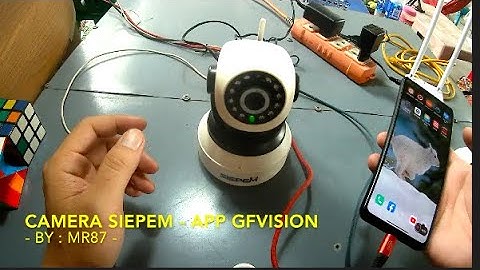HƯỚNG DẪN CÀI ĐẶT CAMERA SIEPEM   APP GFVISION