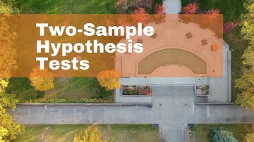Two-Sample Hypothesis Tests