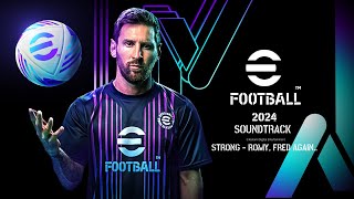 eFootball 2024 Soundtrack - ‘Strong’ by Romy, Fred Again.. Resimi