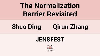 [JENSFEST24] The Normalization Barrier Revisited