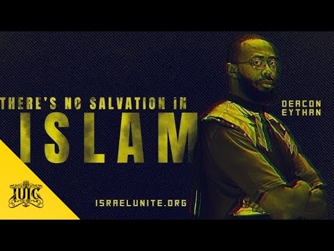 There’s No Salvation In Islam | Deacon Eythan Throwback