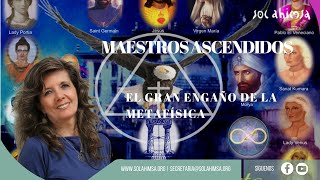 LOS MAESTROS ASCENDIDOS, EL GRAN ENGAÑO DE LA METAFÍSICA screenshot 5