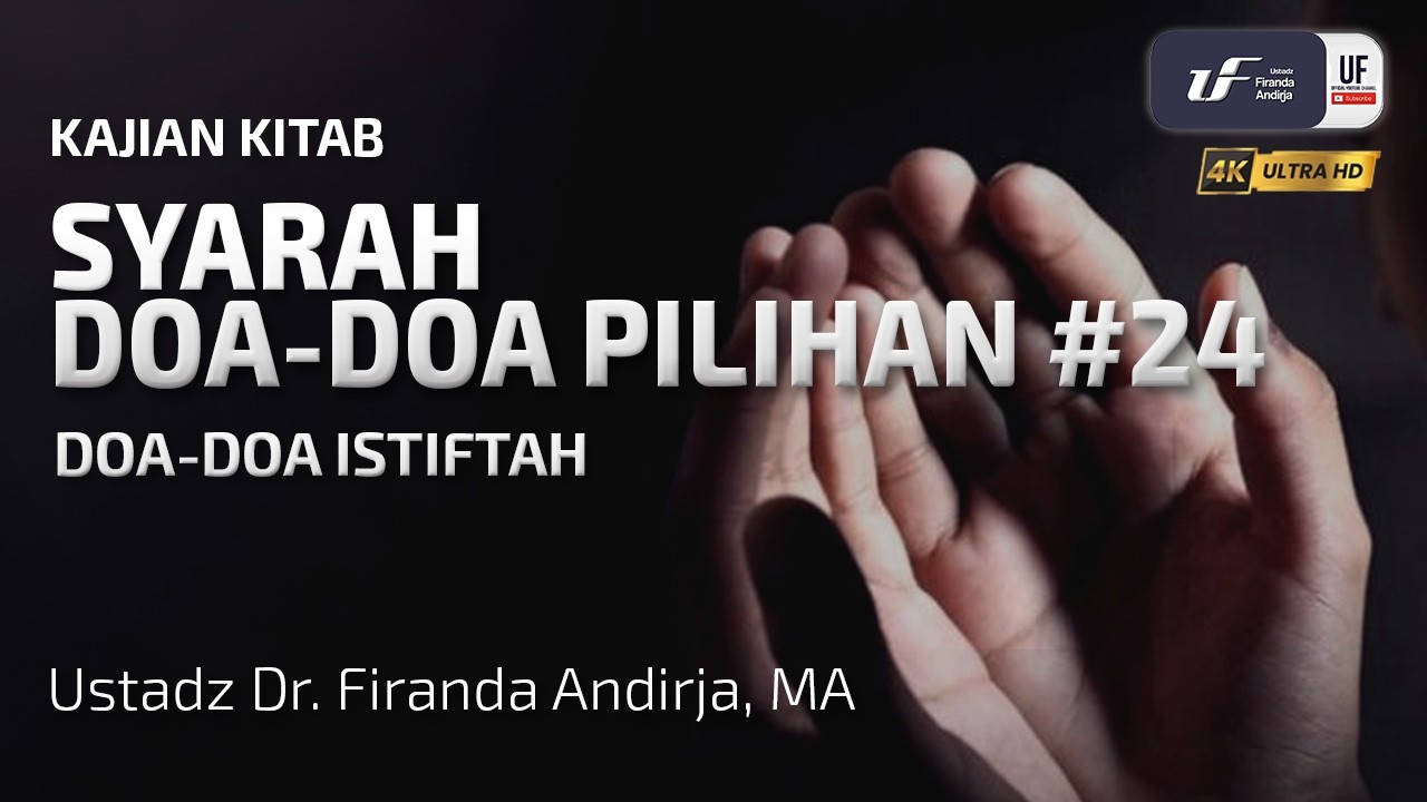 Syarah Doa-Doa Pilihan #24: Doa-Doa Istiftah