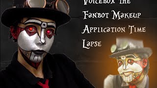 Voicebox the Fanbot Makeup Application Time Lapse | Request