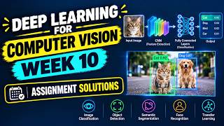 Deep Learning for Computer Vision Week 10 Assignment Answers 2026 | NPTEL July 2026 NPTEL Assignment