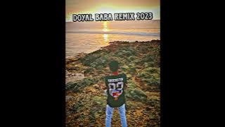 DoYaL BaBa OlD ScHolL BeAt ReMiX Mr aRJhuN 2023