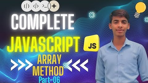 Ultimate Array Methods Revision 💻 | Full JavaScript Array Masterclass 🔥
