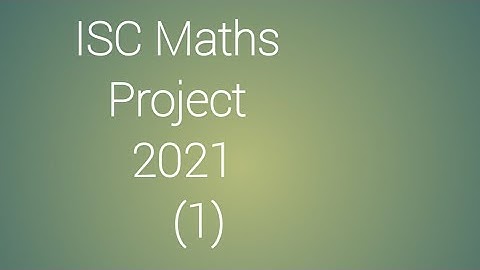 ISC maths project 2021