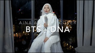 BTS - DNA (COVER BY AINA ABDUL)