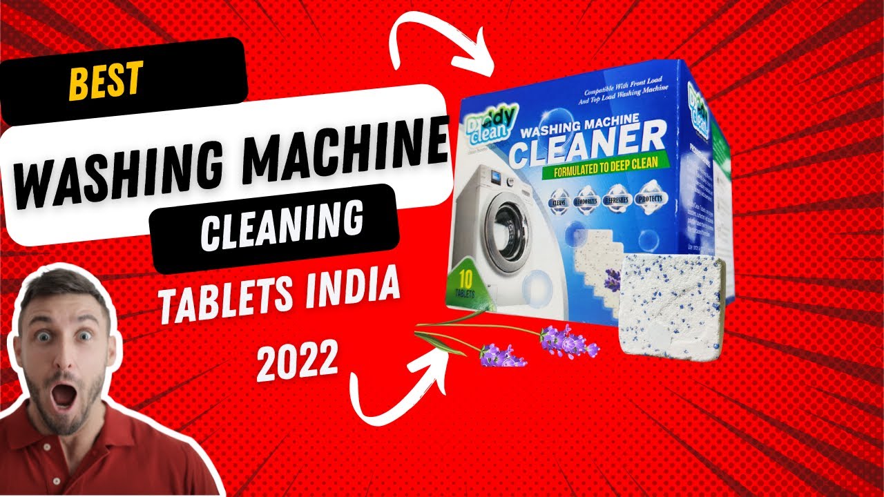 Best Washing Machine Cleaning Tablets in India Washing Machine Drum