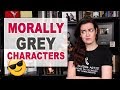 Character Development: Morally Grey Characters