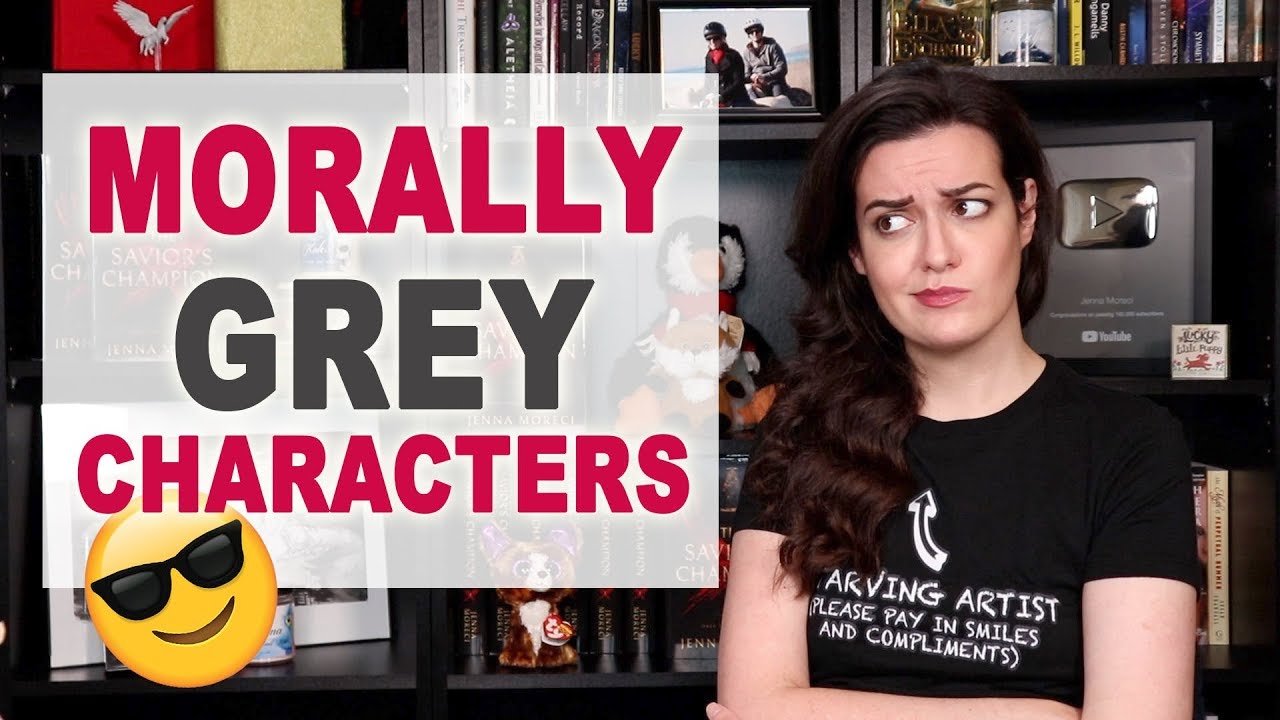 Character Development: Morally Grey Characters