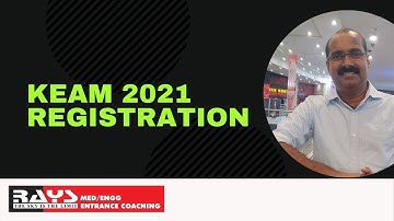 KEAM 2021 REGISTRATION 2021 - RAYS MED ENGG ENTRANCE COACHING