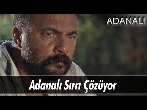 Adanalı sırrı çözüyor - Adanalı