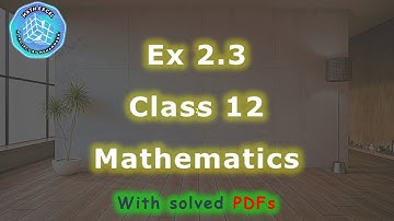 [Fsc Maths part 2] Exercise 2.3 Class 12 | with solved PDFs