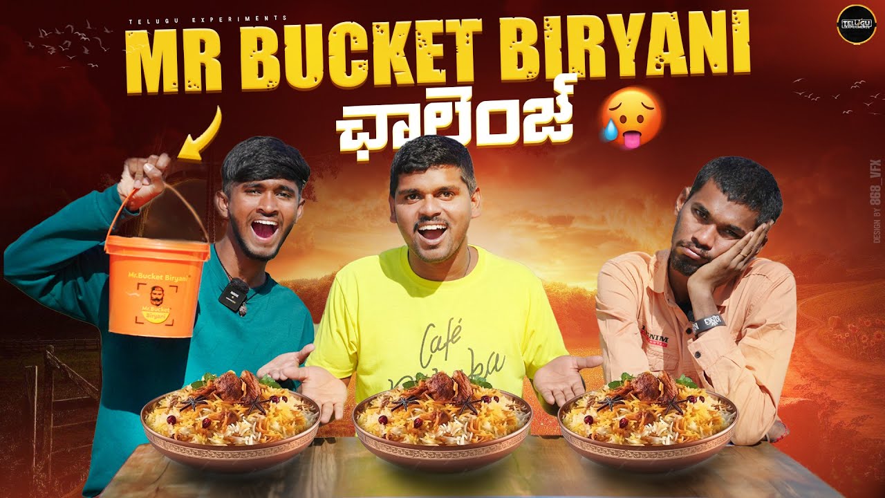 Mr Bucket Chicken Biryani Challenge   Revenge Challenge   Telugu Experiments