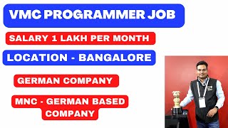 Vmc programmer job in bangalore - salary 1 lakh per month - mnc company job by SIGMA YOUTH JOB UPDATE CHANNEL  144 views 4 months ago 2 minutes, 26 seconds