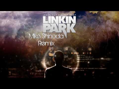 Leave Out All The Rest Mike Shinoda Remix Linkin Park Letra De La Canción Cifra Club