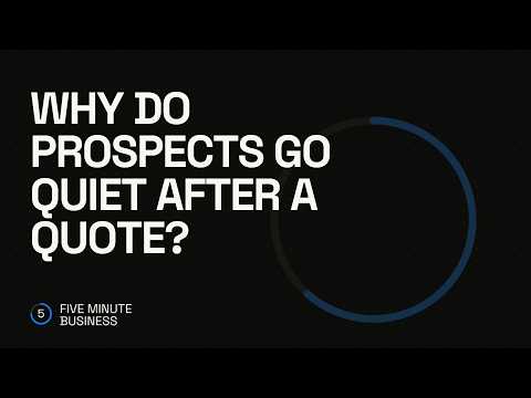 YouTube video thumbnail for: Why Do Prospects Go Quiet After a Quote?