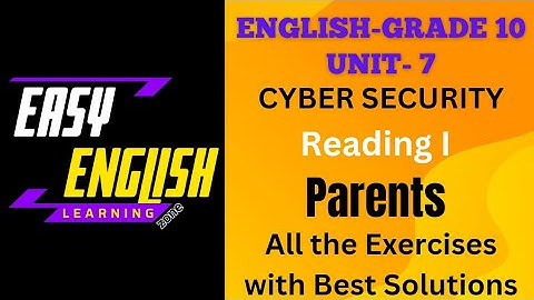 Grade 10- English|| Unit 7|| Reading I || Parents|| Exercises with Solutions