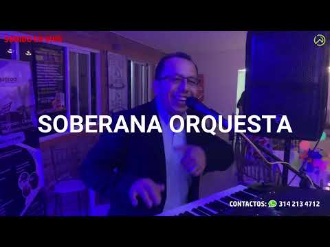 SOBERANA ORQUESTA EN