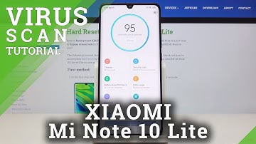 How to Virus Scan XIAOMI Mi Note 10 Lite – Detect Malware
