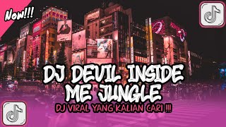 DJ DEVIL INSIDE ME FULL BASS VIRAL TIKTOK TERBARU 2022