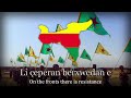 Bijî YPG Kurdish Rojava Song