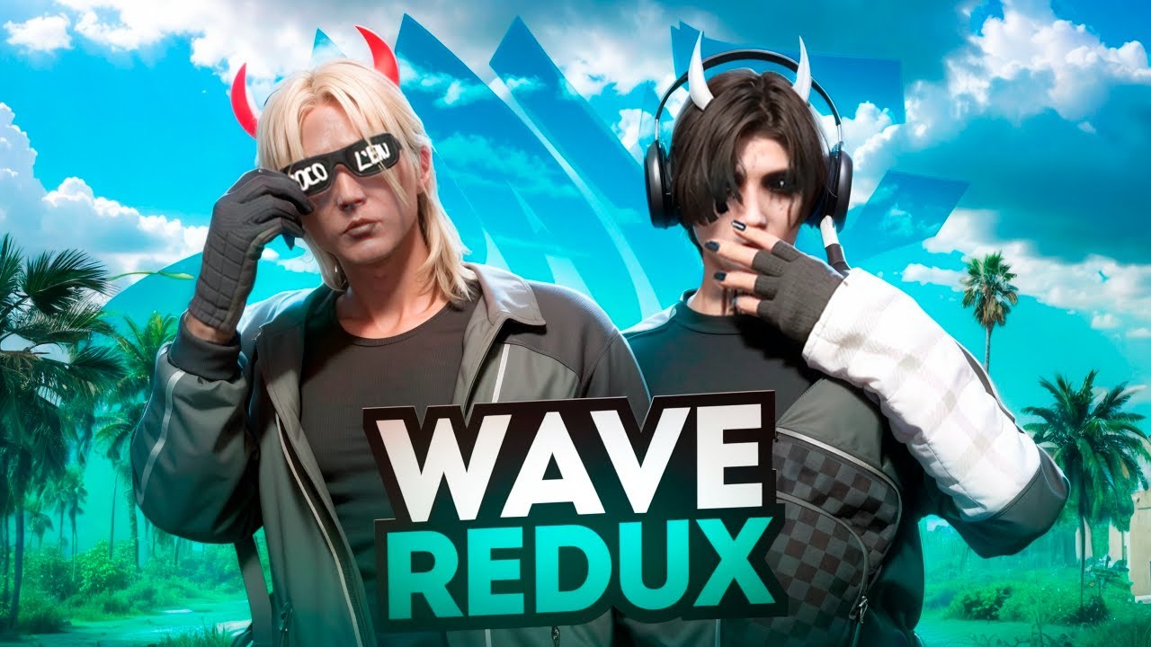 WAVE REDUX