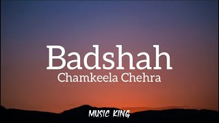 Badshah - Chamkeela Chehra (Lyrics Video) Retropanda (Part 1) MUSIC KING