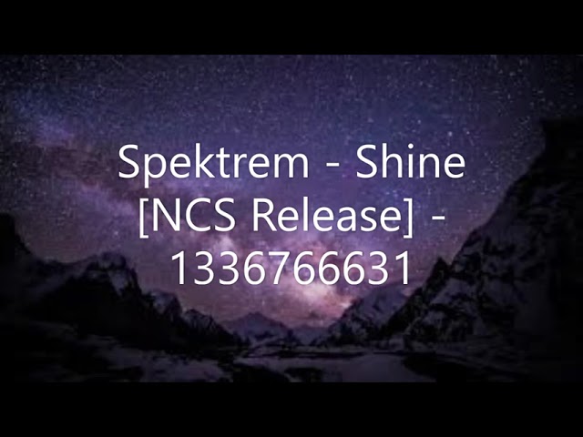 Spektrem - Shine [NCS Release] Roblox ID - Music Code class=