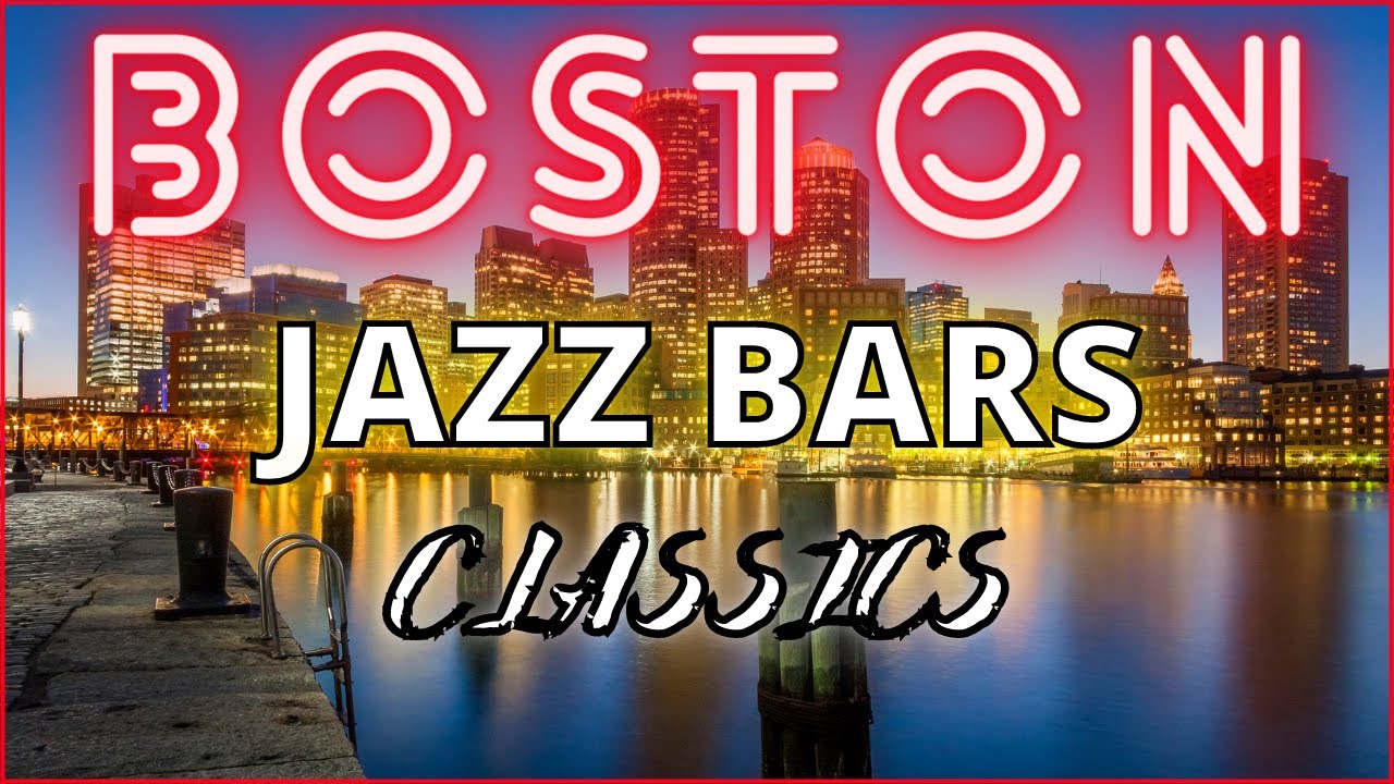 BOSTON JAZZ MUSIC Jazz Bars Classics and Boston Scenes YouTube
