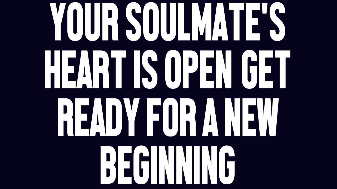 Angels Say: Your Soulmate’s Heart is Open—Get Ready for a New Beginning..