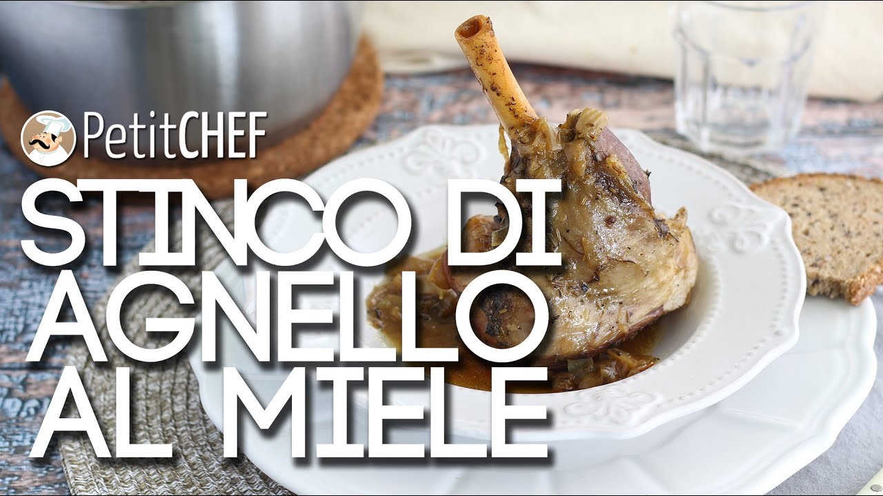 Stinco di agnello al miele e timo - Tutorial cucina, PetitChef.it - YouTube