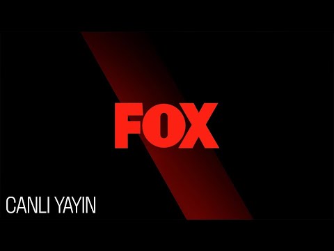 Fox TV Canlı Yayın İzle HD - Fox Ana Haber Canlı İzle