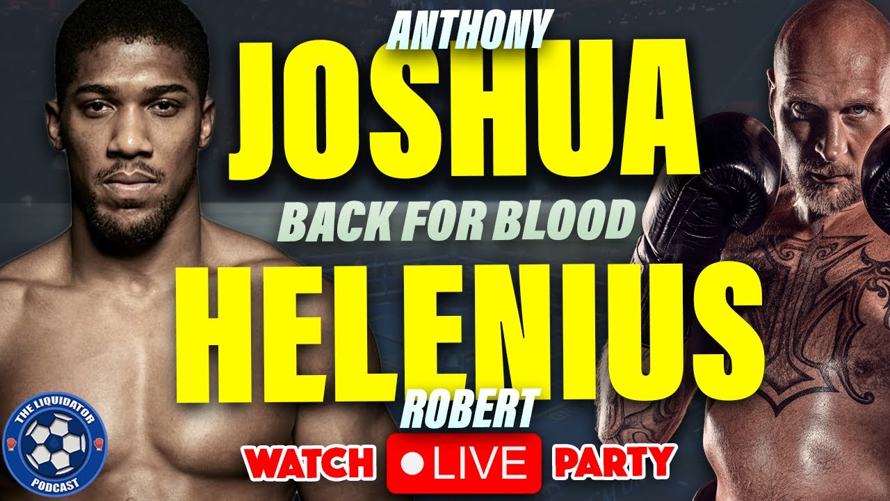 ANTHONY JOSHUA vs HELENIUS LIVE Stream Full Fight Watch Party and Commentary