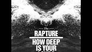 The Rapture-How Deep Is Your Love (Dimitri From Paris Eurodiscomix) [DL LINK IN DESCRIPTION]