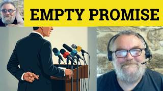 😎Empty Promise Meaning - Empty Promises Defined - Empty Promise Definition - Empty Promises Examples