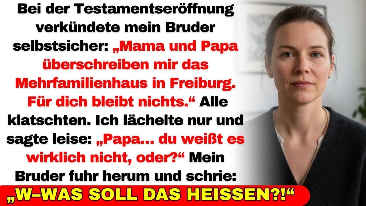 Bei der Testamentseröffnung beanspruchte mein Bruder alles – ich lächelte „Papa… weißt du es nicht?“