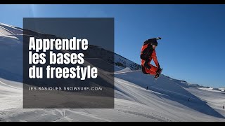 Comment débuter le freestyle en snowboard (Les Basiques - snowsurf.com)