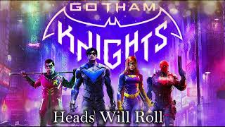 Gotham Knights Song &quot;Heads Will Roll&quot;
