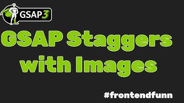 gsap animation - gsap stagger animation with images